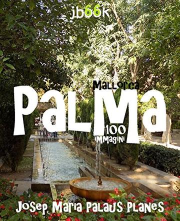 Mallorca: Palma (100 immagini)